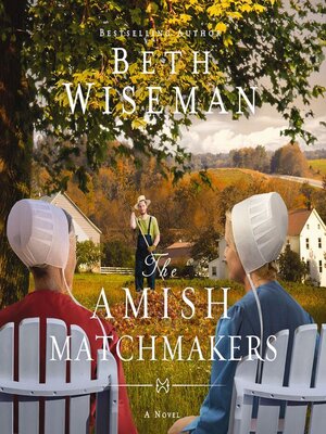 cover image of The Amish Matchmakers